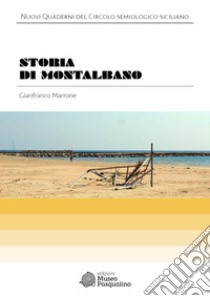Storia di Montalbano libro di Marrone Gianfranco