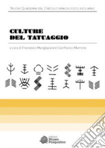 Culture del tatuaggio libro di Mangiapane F. (cur.); Marrone G. (cur.)