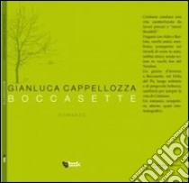 Boccasette libro di Cappellozza Gianluca