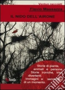 Il nido dell'airone libro di Massazza Flavio