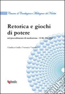 Retorica e giochi di potere libro di Guidi Gianluca; Vassallo Veronica