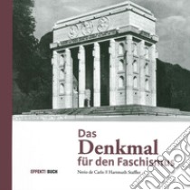 Das Denkmal für den faschismus libro di De Carlo Nerio