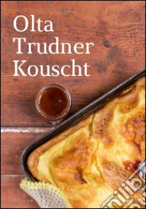 OltaTrudner Kouscht libro di Bildungsausschuss Truden (cur.)