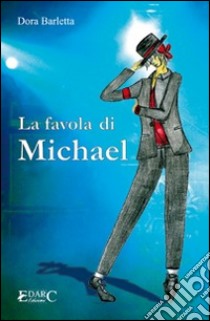 La favola di Michael libro di Barletta Dora