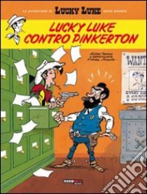 Lucky Luke contro Pinkerton libro di Pennac Daniel; Benacquista Tonino; Achdé