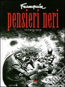 Pensieri neri libro di Franquin