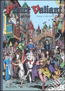 Prince Valiant. Vol. 2: 1939-1940 libro di Foster Hal