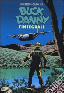 Buck Danny. L'integrale (1965-1970) libro di Troisfontaines Georges; Hubinon Victor; Charlier Jean Michel