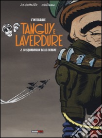 La scuola delle cicogne. Tanguy e Laverdure. L'integrale. Vol. 2 libro di Charlier Jean Michel; Uderzo Albert