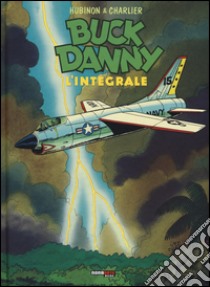 Buck Danny. L'integrale (1970-1979) libro di Charlier Jean Michel; Hubinon Victor