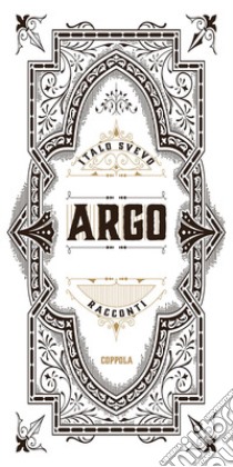 Argo libro di Svevo Italo