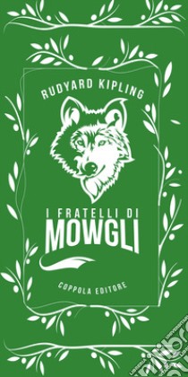 I fratelli di Mowgli libro di Kipling Rudyard; Wormell Christopher