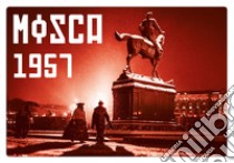 Mosca 1957. La stella che abbaia libro di Esposito La Rossa Rosario