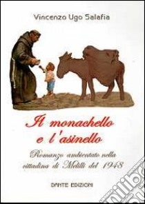 Il monachello e l'asinello libro di Salafia Vincenzo U.; Sciré G. (cur.)