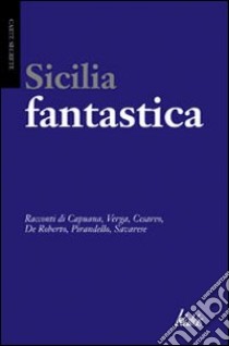 Sicilia fantastica libro di Ferlita S. (cur.)