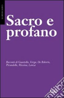 Sacro e profano libro di Ferlita S. (cur.)