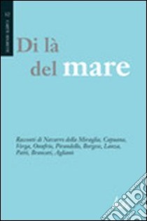 Di là del mare libro di Navarro della Miraglia Emanuele; Capuana Luigi; Verga Giovanni; Ferlita S. (cur.)