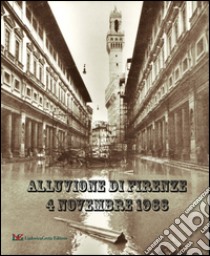 Alluvione di Firenze 4 novembre 1966 libro di Mariani Franco