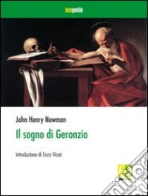 Il sogno di Geronzio libro di Newman John Henry