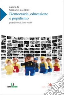 Democrazia, educazione e populismo libro di Salmeri S. (cur.)