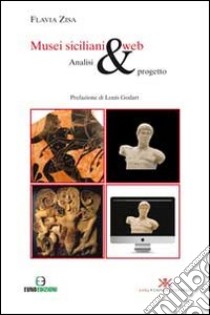 Musei siciliani & web. Analisi e progetto. Con CD-ROM libro di Zisa Flavia