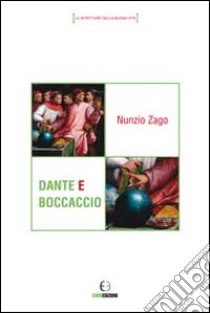 Dante e Boccaccio libro di Zago Nunzio