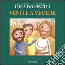 Venite a vedere libro di Doninelli Luca