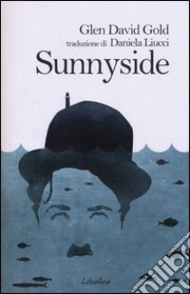 Sunnyside libro di Gold Glen David