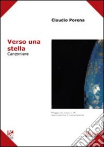 Verso una stella libro di Porena Claudio