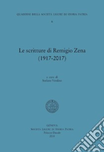 Le scritture di Remigio Zena (1850-1917) libro di Verdino S. (cur.)