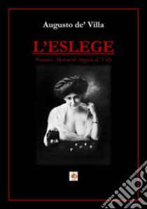 L'eslege libro di Villa Augusto de'