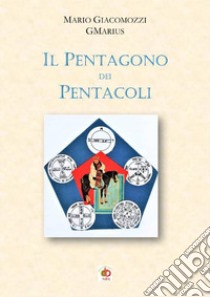 Il pentagono dei pentacoli libro di GMarius