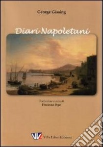 Diari napoletani libro di Gissing George