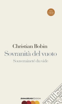 Sovranità del vuoto. Ediz. italiana e francese libro di Bobin Christian