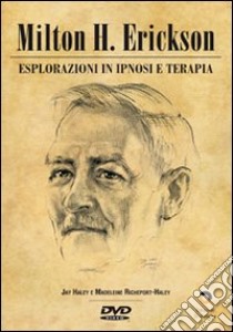 Esplorazioni in ipnosi e terapia. DVD libro di Hallet Jay; Richeport Haley Madeleine