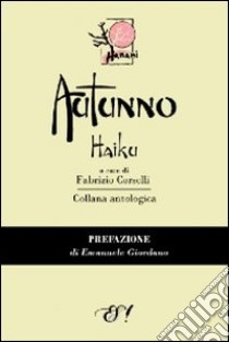 Autunno Haiku libro di Corselli F. (cur.)