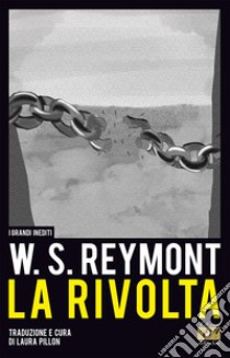 La rivolta. Ediz. multilingue libro di Reymont Wladyslaw; Pillon L. (cur.)