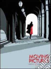 Moving pictures libro di Immonen Kathryn; Immonen Stuart