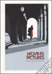 Moving pictures libro di Immonen Kathryn; Immonen Stuart