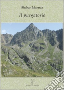 Il purgatorio libro di Mannaa Shaban