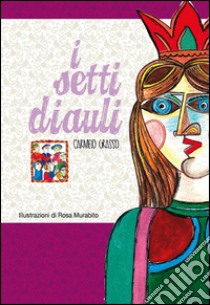 I sette diauli libro di Grasso Carmelo