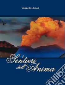 I sentieri dell'anima libro di Patanè Venera Rita