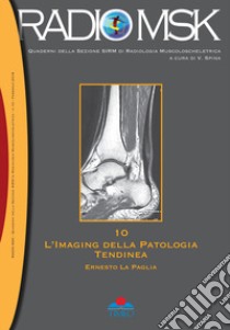 L'imaging della patologia tendinea libro di La Paglia Ernesto