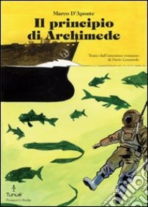 Il principio di Archimede libro di Lanzardo Dario; D'Aponte Marco