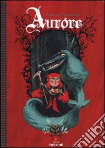 Aurore libro di Fernandez Enrique