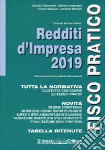 Redditi d'impresa 2019. Fisco pratico. Nuova ediz. libro di Clementel Claudio; Angheben Stefano; Chesani Franco