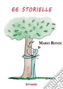 66 storielle libro di Rondi Mario