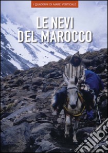 Le nevi del Marocco libro di Carreri Cecilia