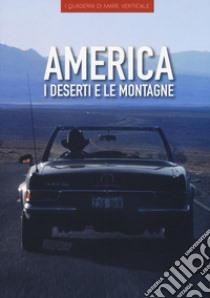 America dei deserti e delle montagne libro di Carreri Cecilia