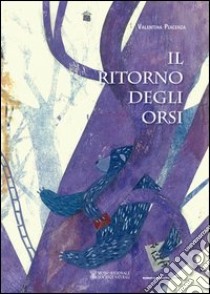 Il ritorno degli orsi libro di Piacenza Valentina